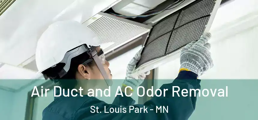  Air Duct and AC Odor Removal St. Louis Park - MN