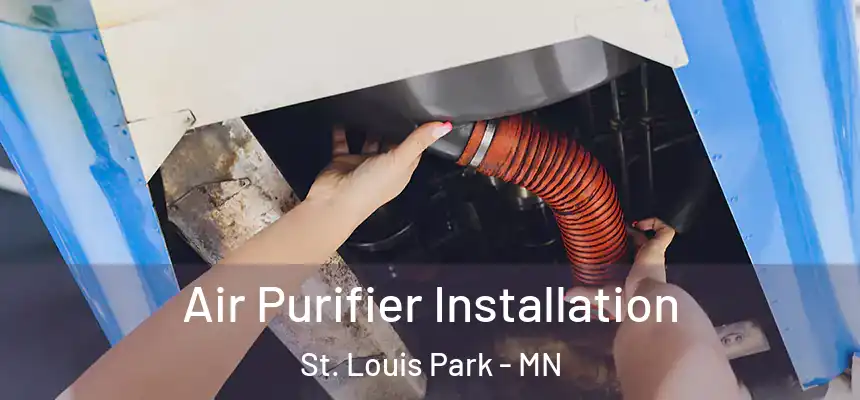  Air Purifier Installation St. Louis Park - MN