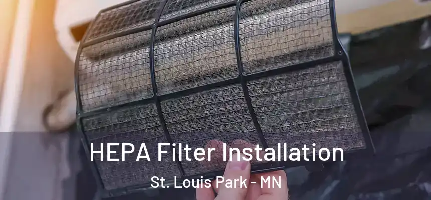  HEPA Filter Installation St. Louis Park - MN