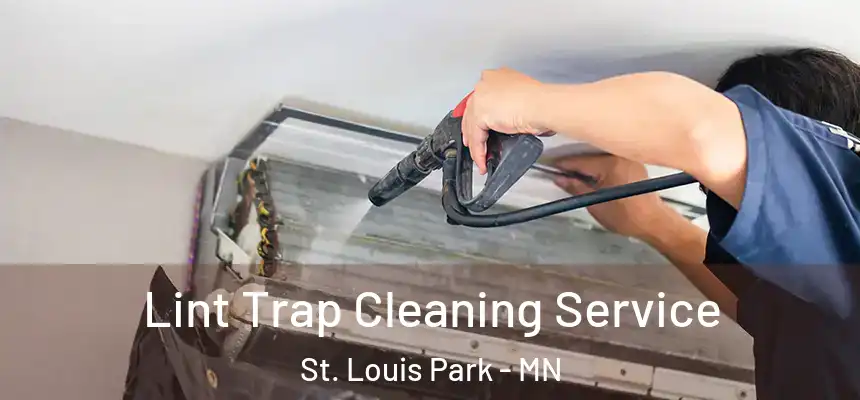  Lint Trap Cleaning Service St. Louis Park - MN